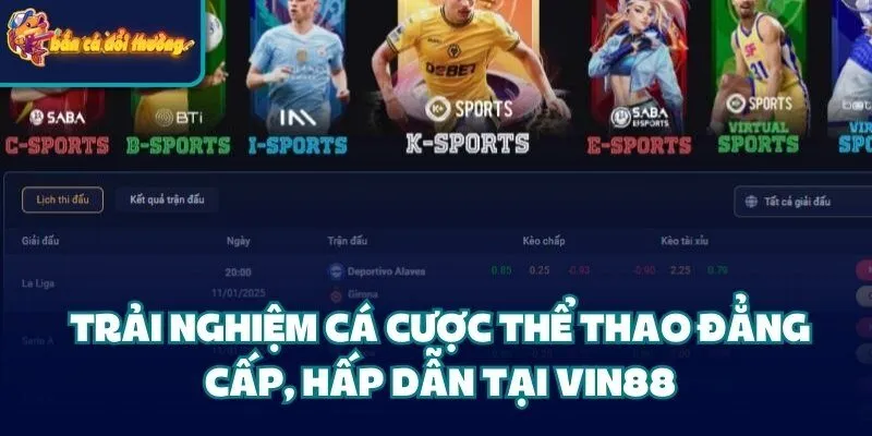 Nhà Cái Vin88 - Cá Cược Độc Quyền Uy Tín Tại Châu Á 2026 2 Trải nghiệm cá cược thể thao đẳng cấp, hấp dẫn tại nhà cái Vin88